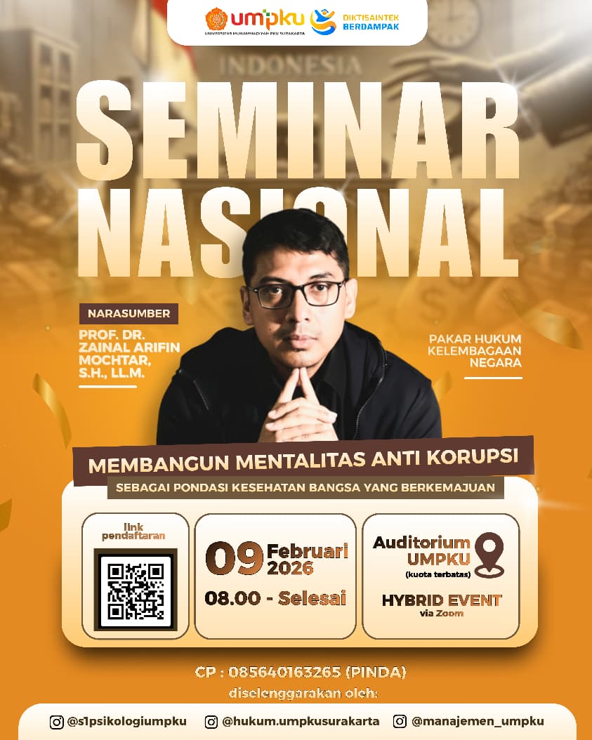 Seminar Nasional bertema “Membangun Mentalitas Anti Korupsi sebagai Pondasi Kesehatan Bangsa yang Berkemajuan”.